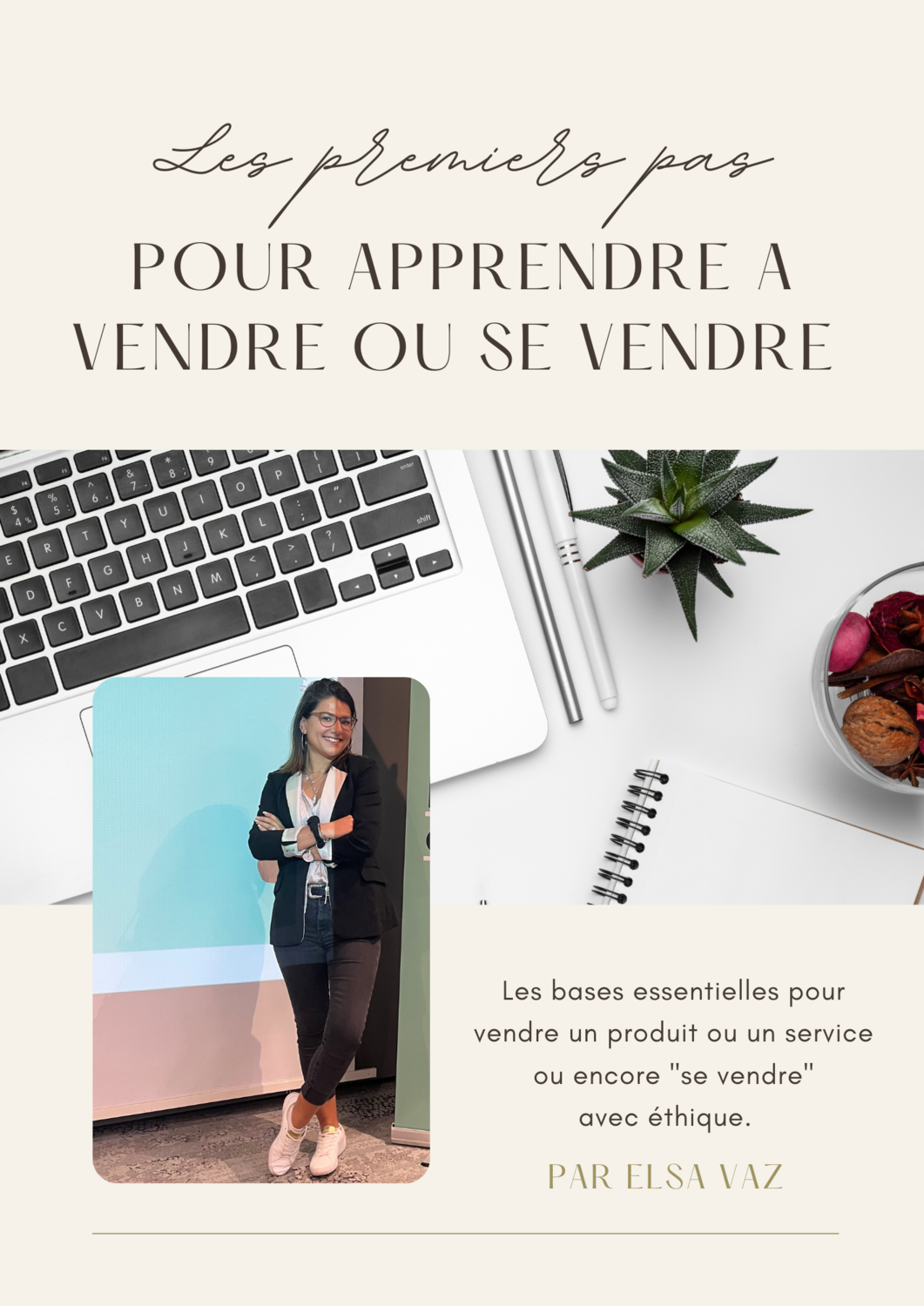 Les premiers pas pour apprendre à vendre ou&quot;se vendre&quot;