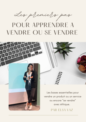 Les premiers pas pour apprendre à vendre ou&quot;se vendre&quot;