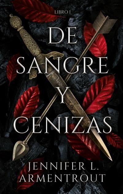 DE SANGRE Y CENIZAS ARMENTROUT, JENNIFER