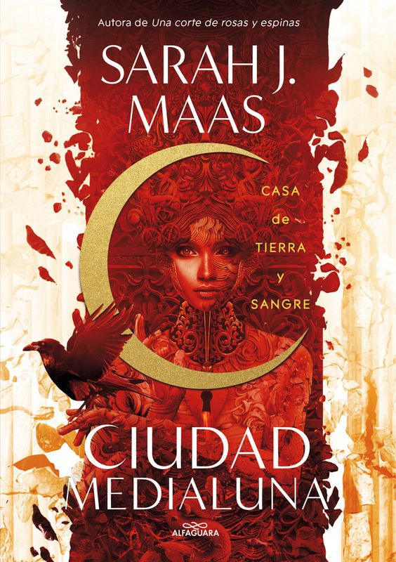 CASA DE TIERRA Y SANGRE CIUDAD MEDIALUNA MAAS, SARAH J.