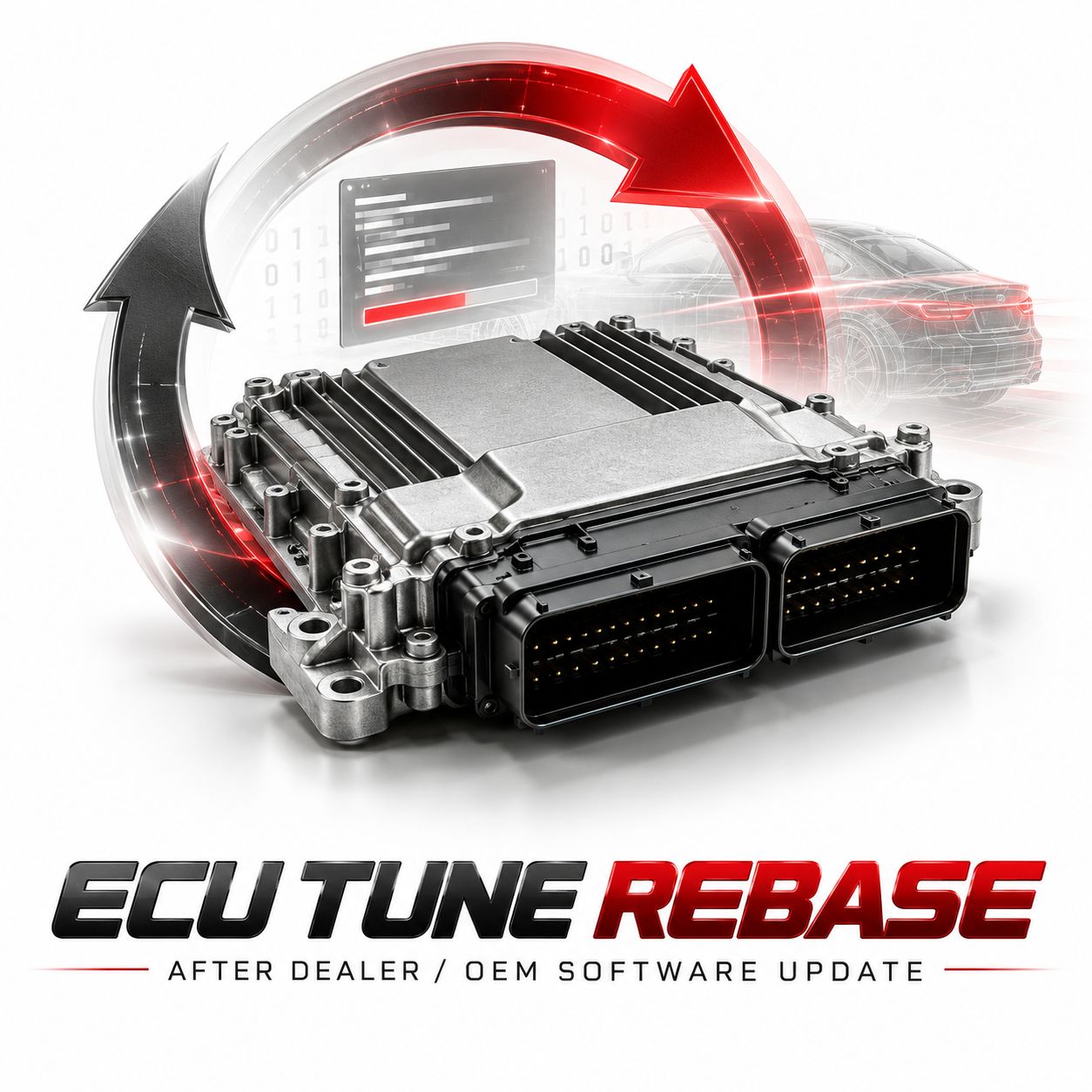 ECU TUNE REBASE / RECALIBRATION AFTER DEALER OR OEM SOFTWARE UPDATE