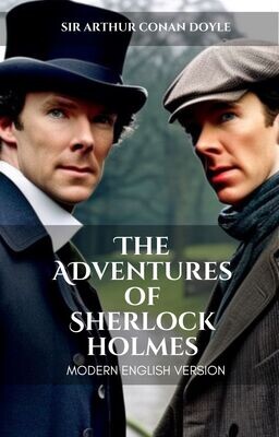 The Adventures of Sherlock Holmes - Modern English Version - Arthur Conan Doyle - eBook