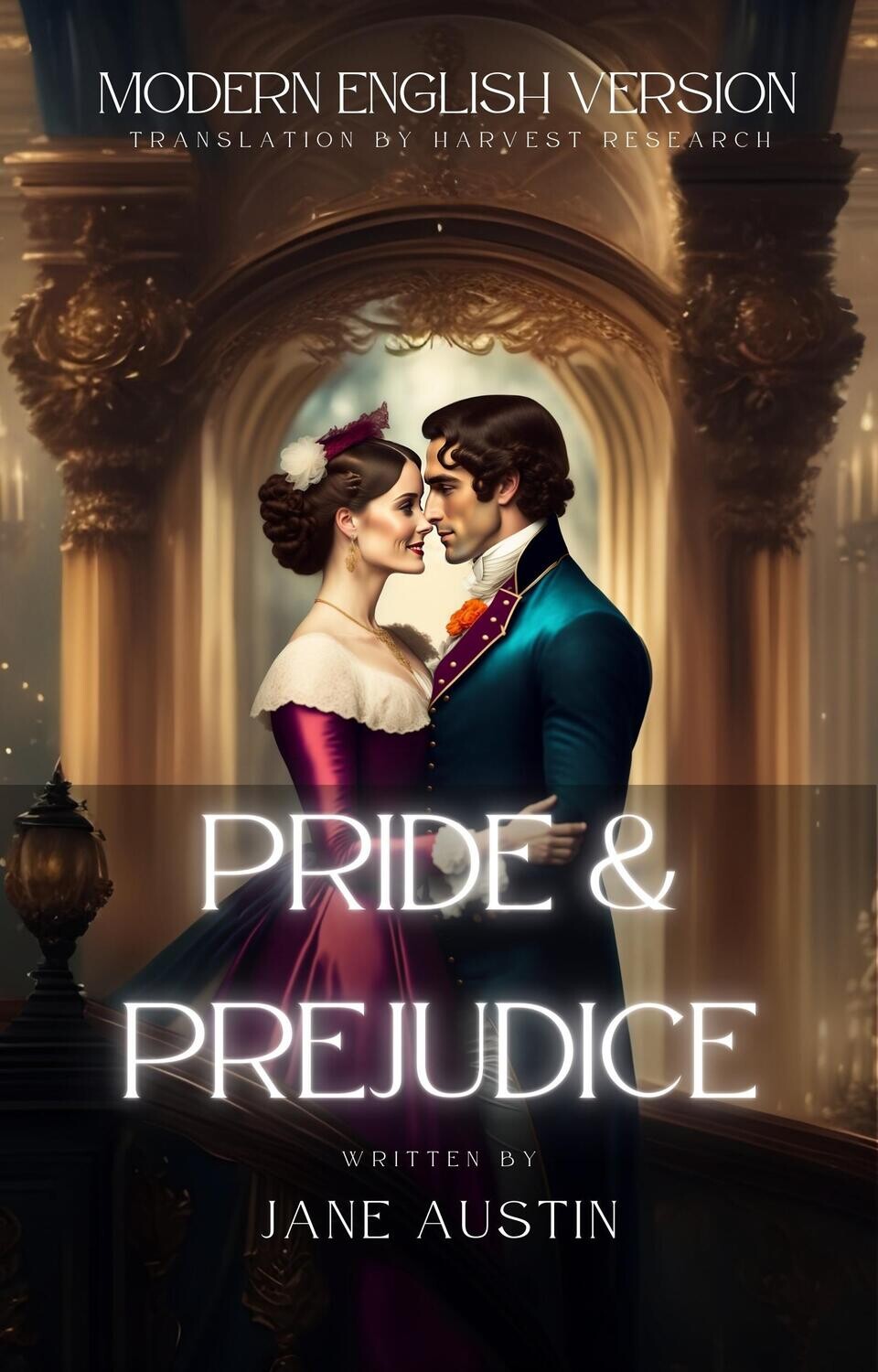 Pride and Prejudice - Modern English Version by Jane Austen
