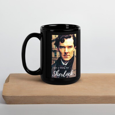 I Got A Thing For Sherlock Coffee Mug
