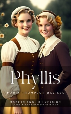 Phyllis - Modern English Version - by Maria Thompson Daviess - eBook