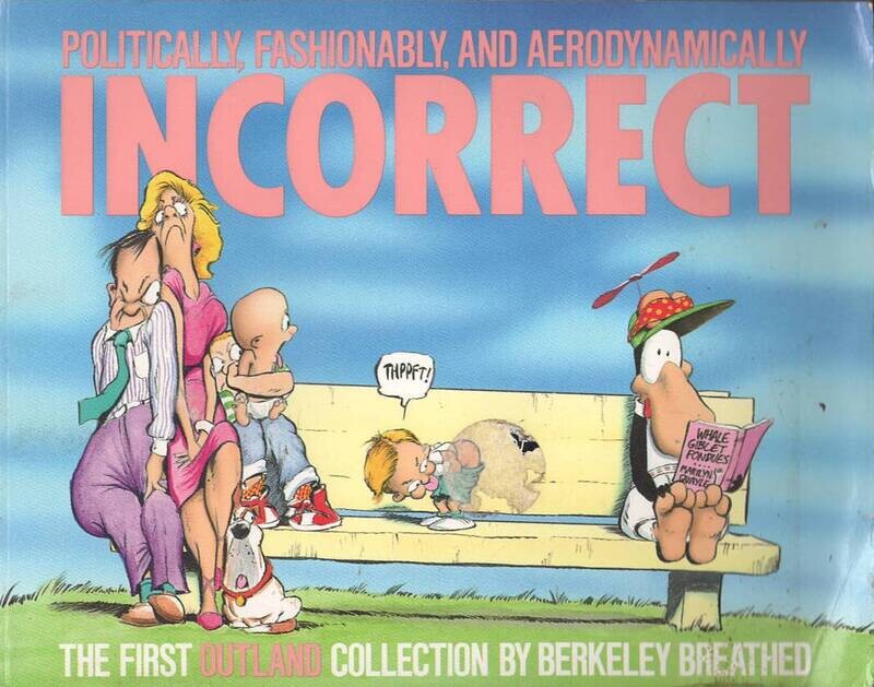 Politically, Fashionably, and Aerodynamically Incorrect