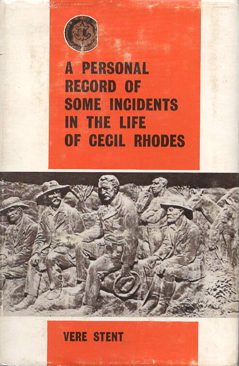 A Personal Record of some Incidents in the Life of Cecil Rhodes