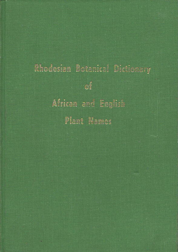 Rhodesian Botanical Dictionary of African and English Plant Names