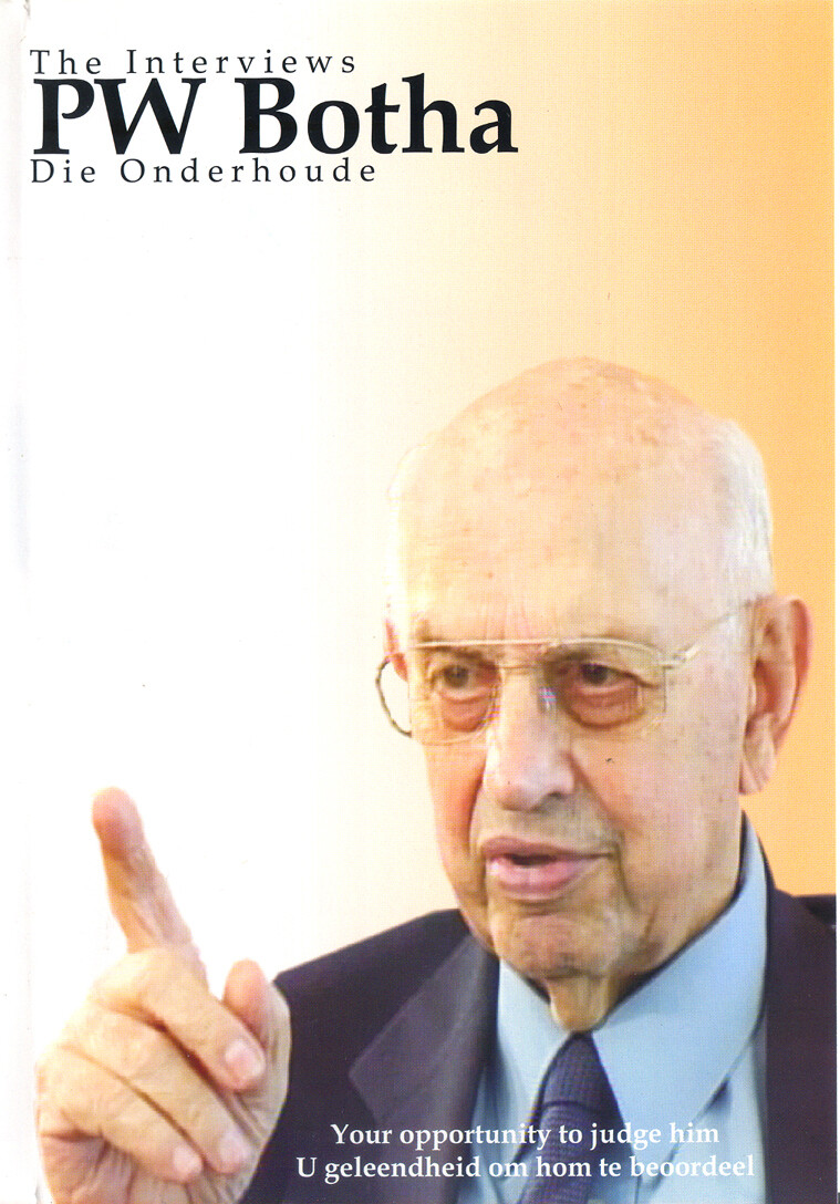 P.W. Botha - The Interviews