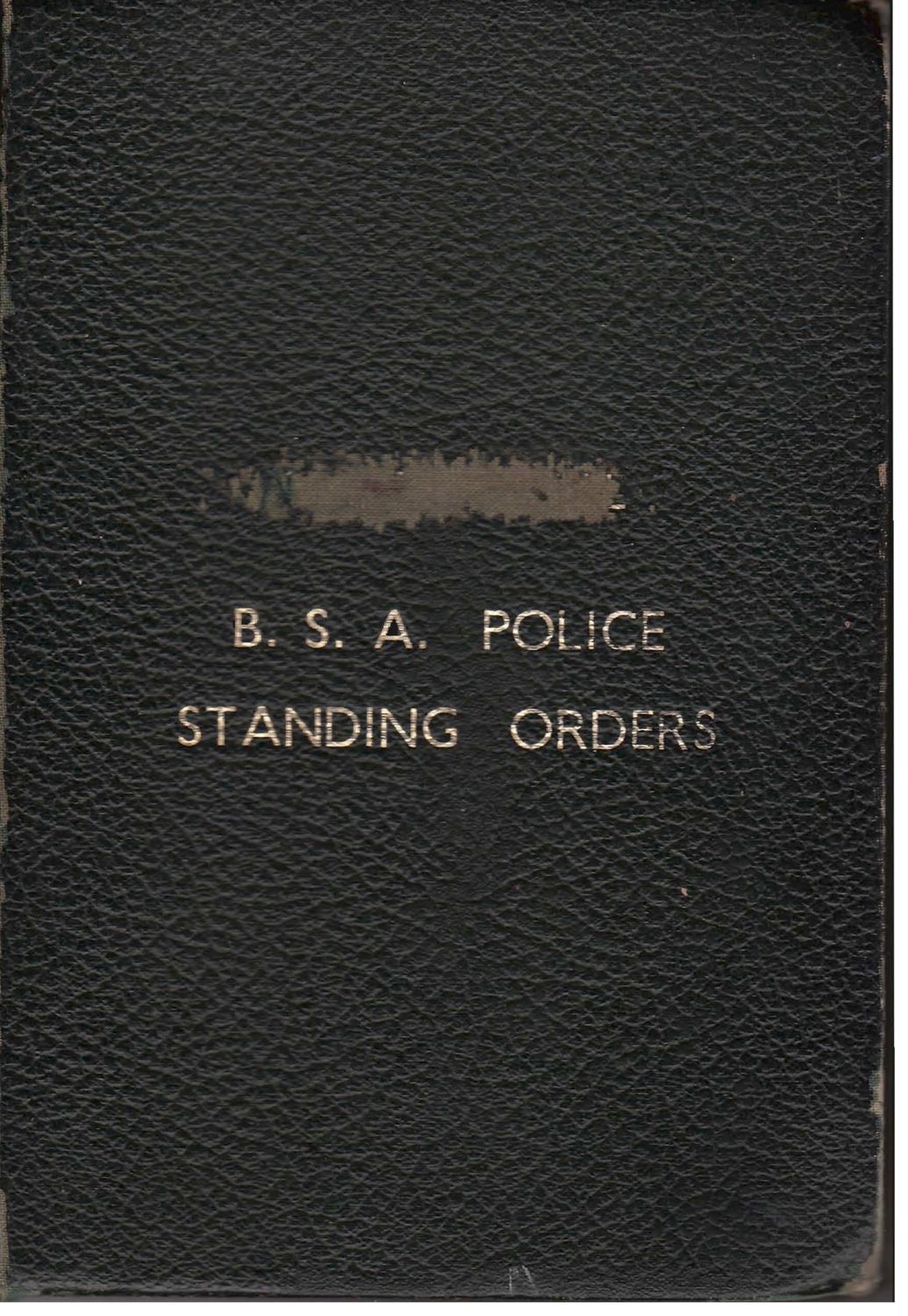 B.S.A. Police Standing Orders