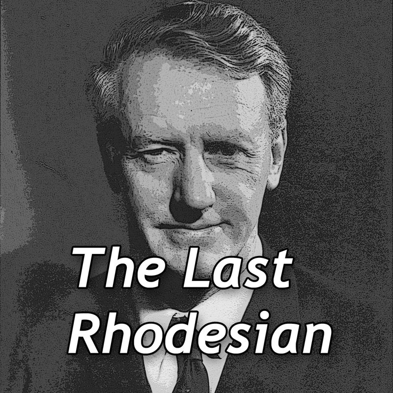 IAN SMITH - THE LAST RHODESIAN
