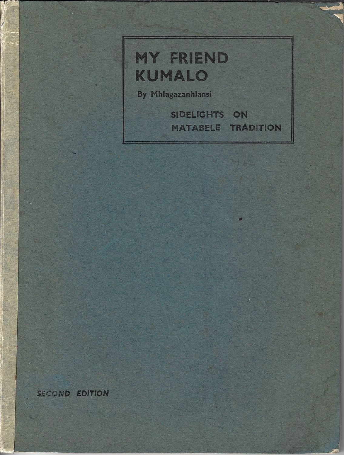 MY FRIEND KUMALO (Rare 2nd Edition)