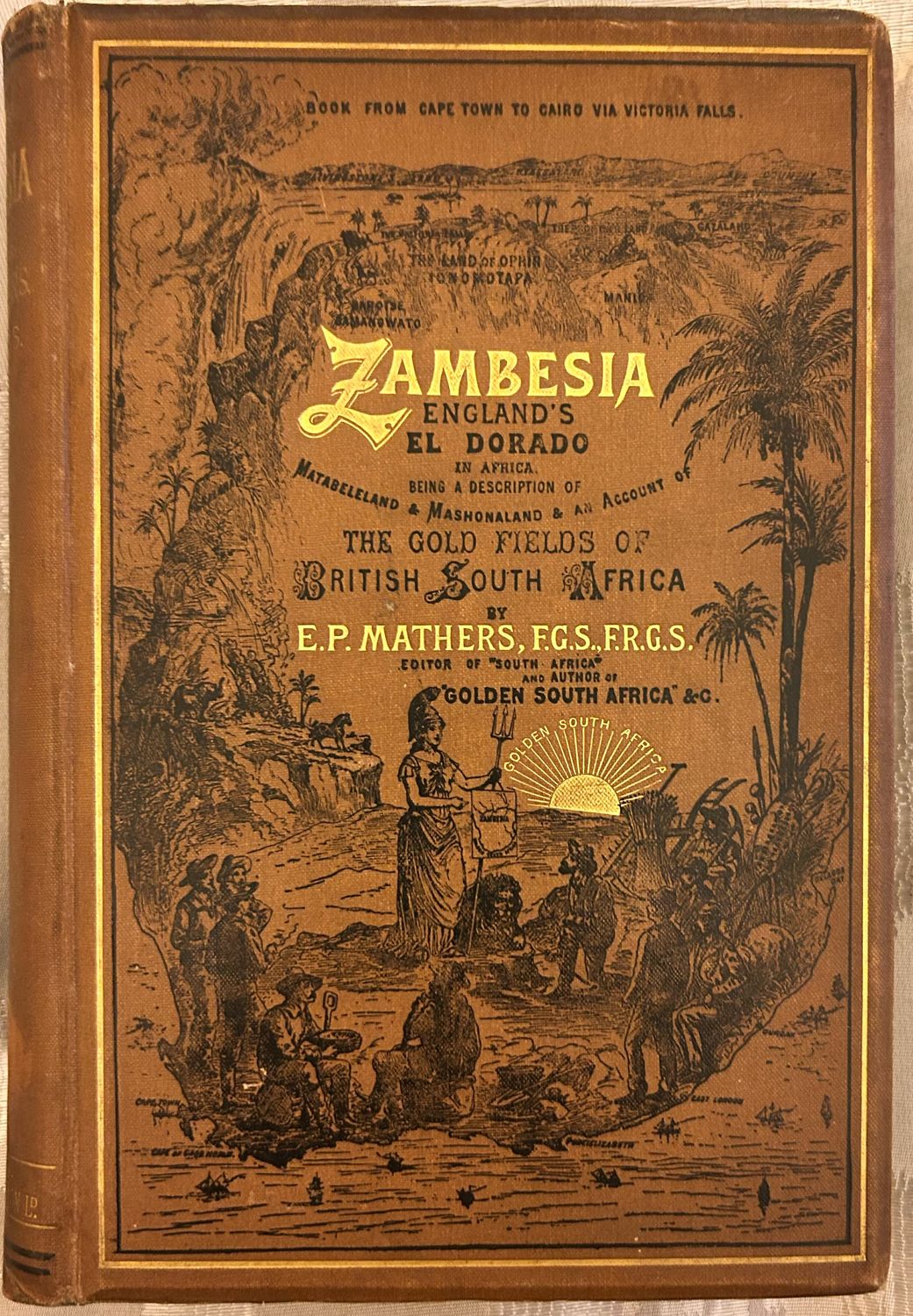 ZAMBESIA - ENGLAND&#39;S EL DORADO IN AFRICA