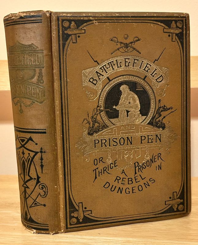 BATTLEFIELD AND PRISON PEN