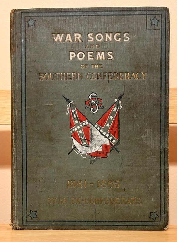 WAR SONGS AND POEMS OF THE SOUTHERN CONFEDERACY, 1861-1865. (1904)