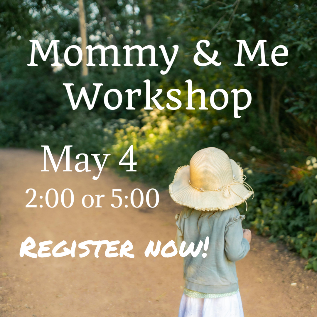 Mommy &amp; Me Workshop