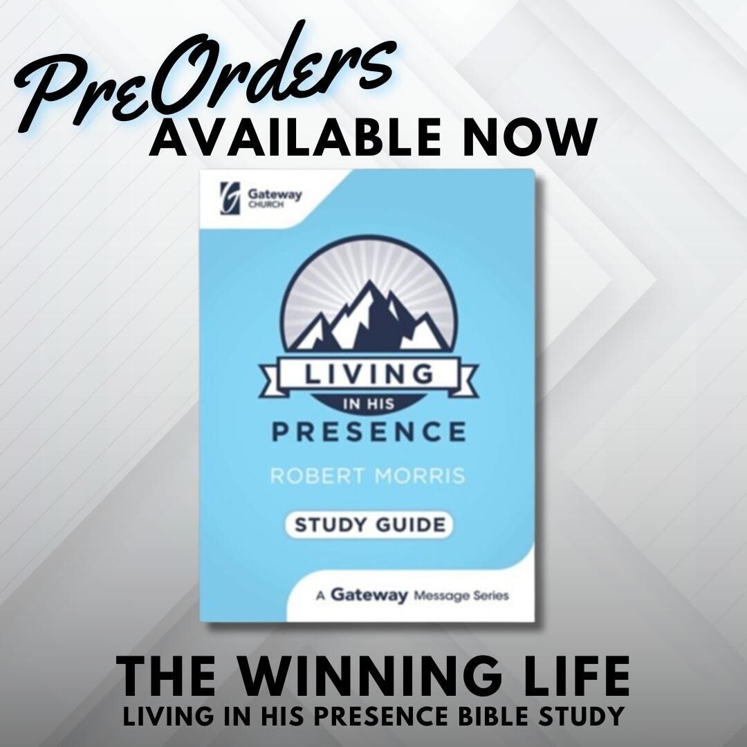 The Winning Life - Living in His Presence Study Guide PreOrders Only