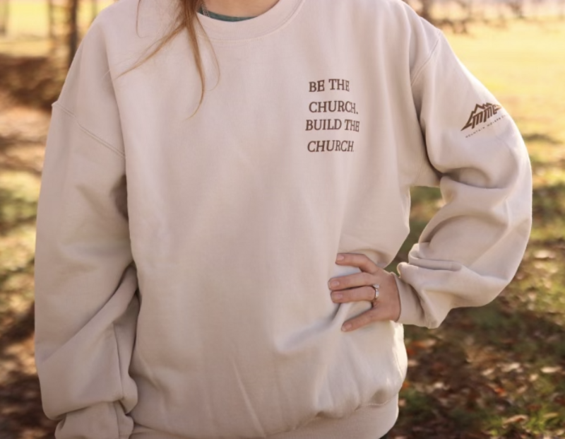 Be The Church Sweatshirt