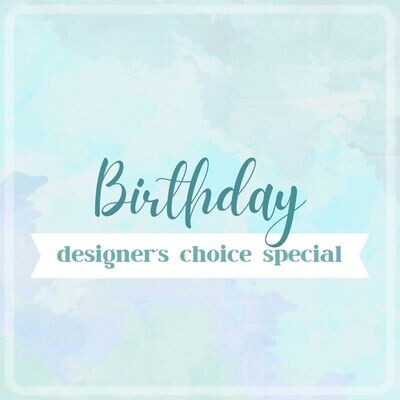 Birthday Arrangement | Designer's Choice Special