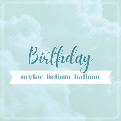 Mylar Balloon | Birthday