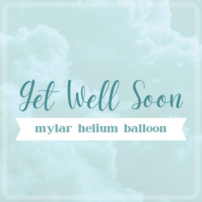 Mylar Balloon | Get Well Soon