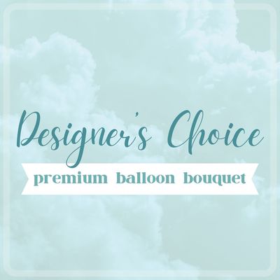 Designer&#39;s Choice | Balloon Bouquet