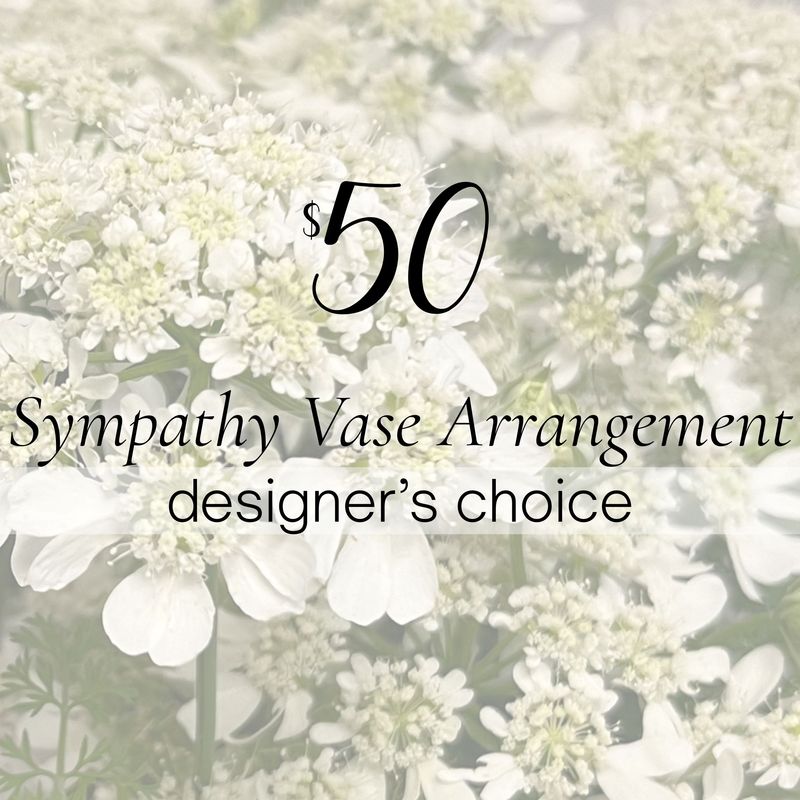$50 Sympathy Vase Arrangement | Designer’s Choice