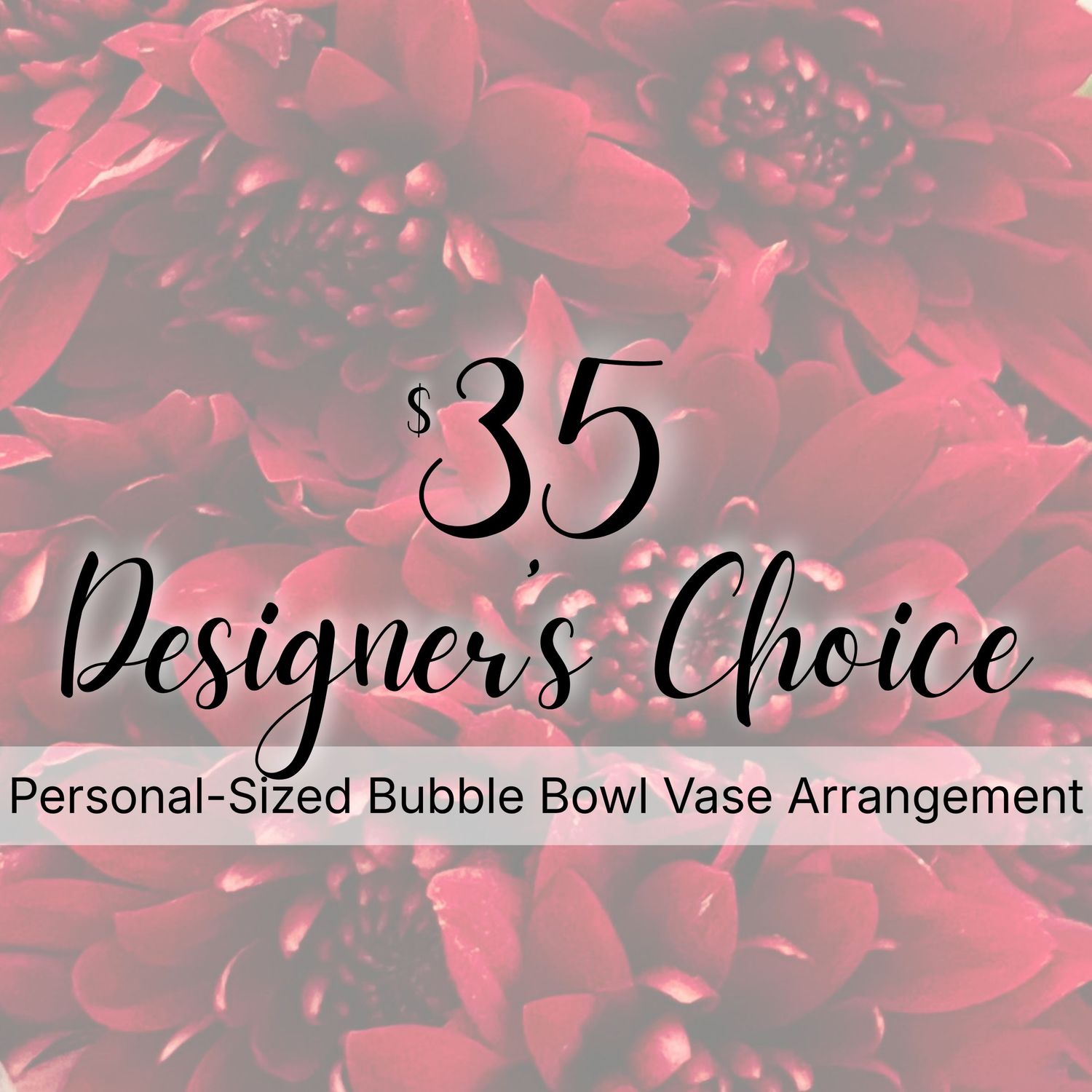 $35 Designer's Choice