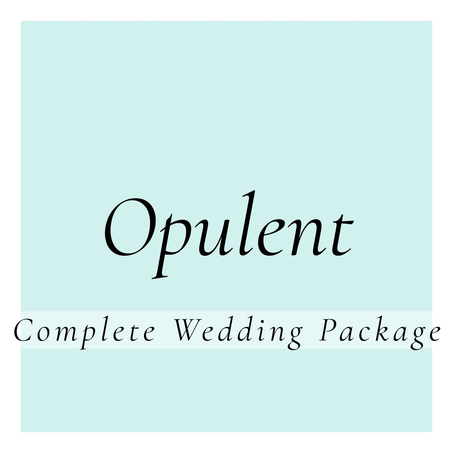 Opulent | Complete Wedding Package