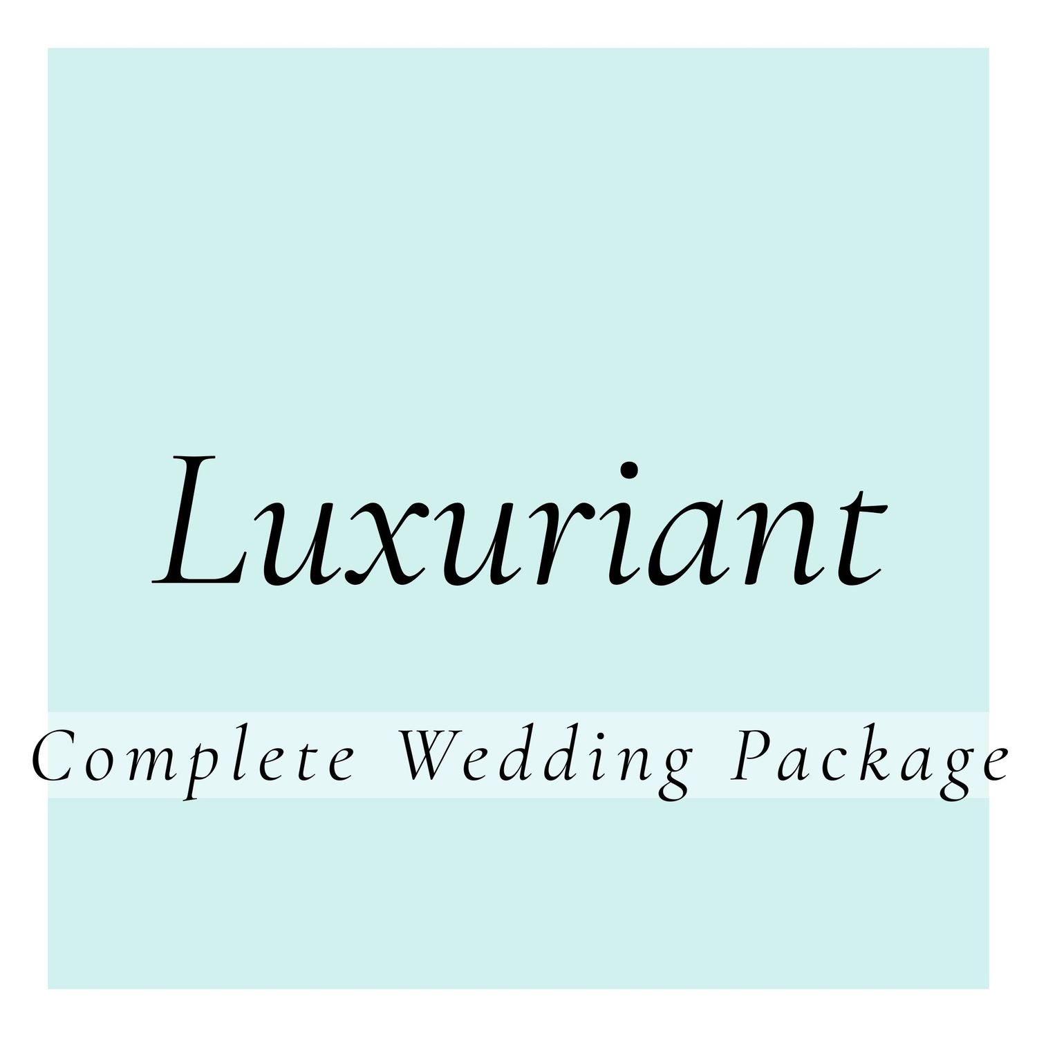 Luxuriant | Complete Wedding Package