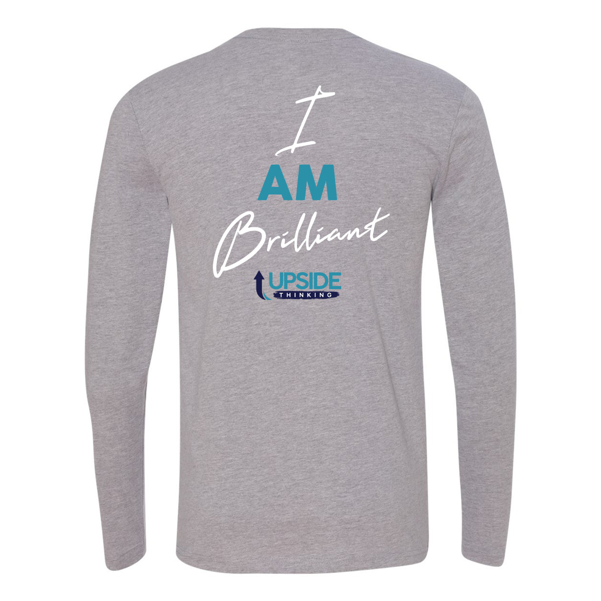 Upside Thinking "I am Brilliant" - Long Sleeve Tee
