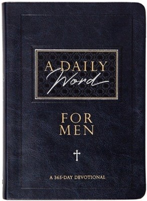 A Daily Word for Men: 365 Daily Devotional