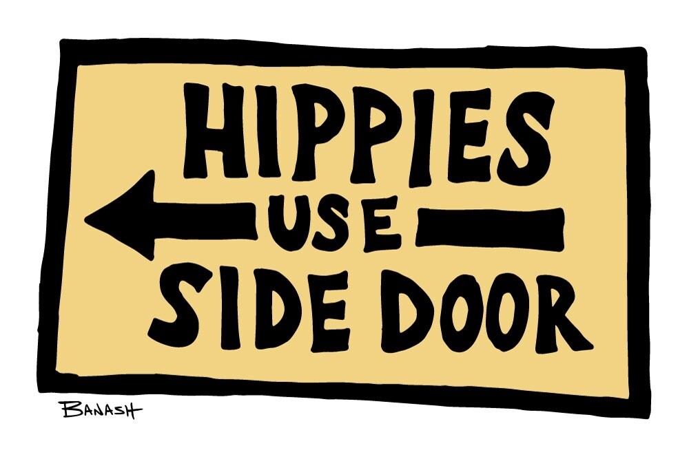 HIPPIES USE SIDE DOOR | LOOSE PRINT | STOKED PHRASES | 2:3 RATIO | ILLUSTRATION