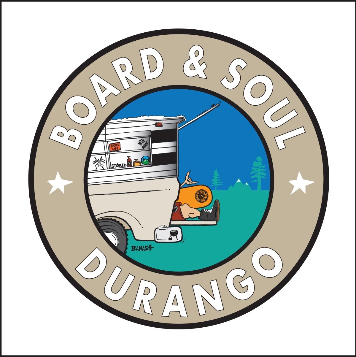 BOARD SOUL DURANGO TAILGATE BOARD SHACK GREM ROUND | LOOSE PRINT | 1:1 RATIO | STOKED PHRASES | LIFESTYLE | ILLUSTRATION