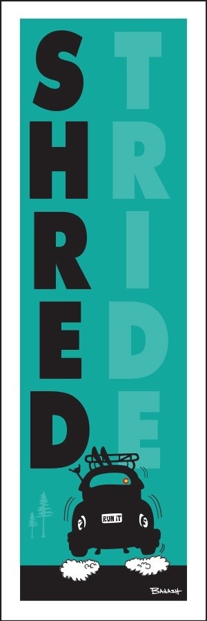 SHRED TRIDE RUN IT BUG | CANVAS | 1:3 RATIO | LIFESTYLE | ILLUSTRATION