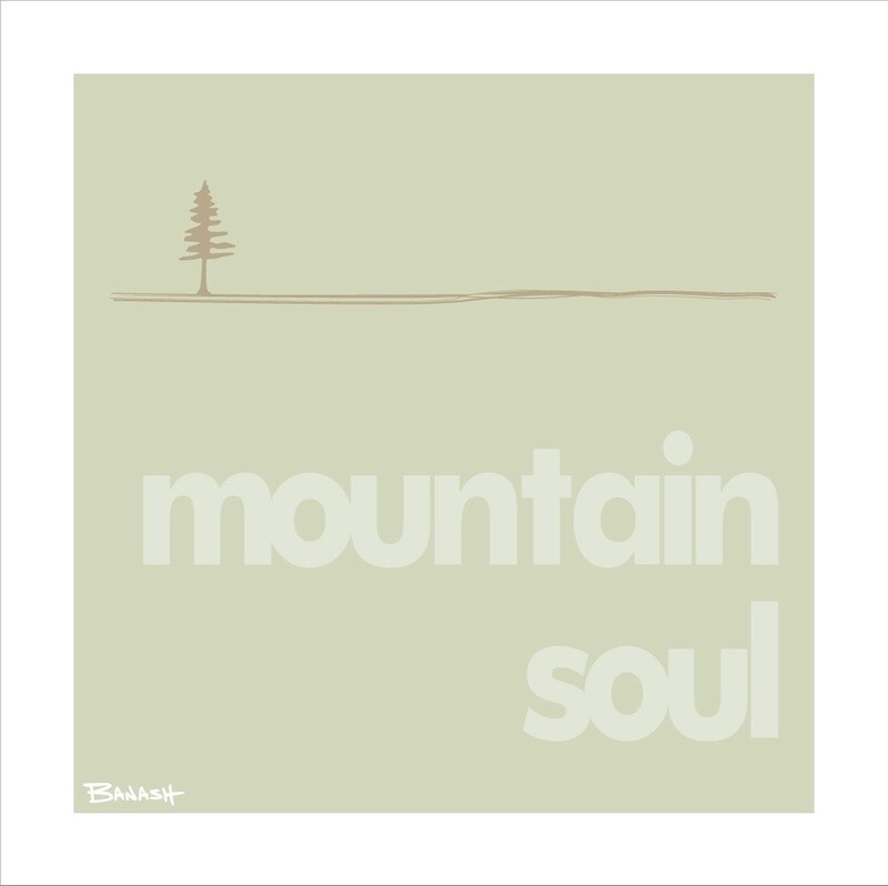 MOUNTAIN SOUL PINE | LOOSE PRINT | ILLUSTRATION | 1:1 RATIO