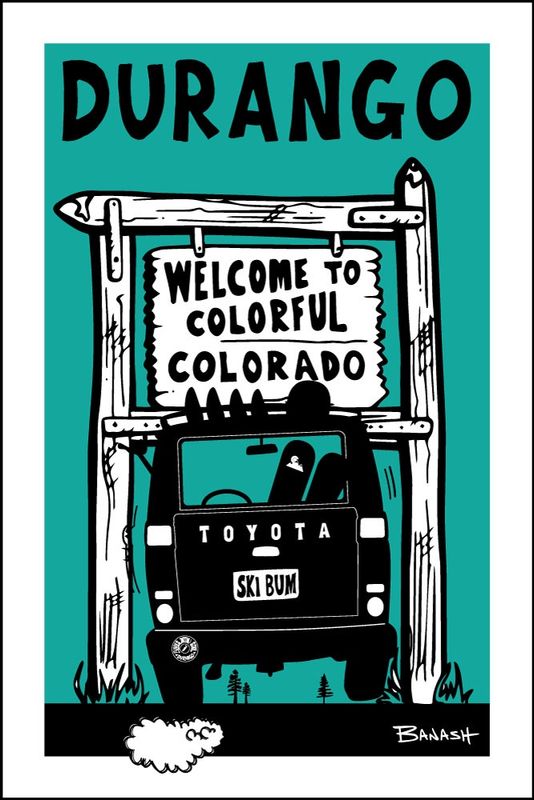 DURANGO WELCOME SIGN SKI LAND CRUISER TAIL AIR BLKNAQUA | LOOSE PRINT | ILLUSTRATION | 2:3 RATIO