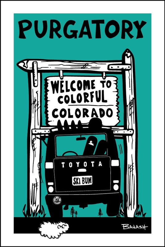 PURGATORY WELCOME SIGN SKI LAND CRUISER TAIL AIR BLKNAQUA | LOOSE PRINT | ILLUSTRATION | 2:3 RATIO