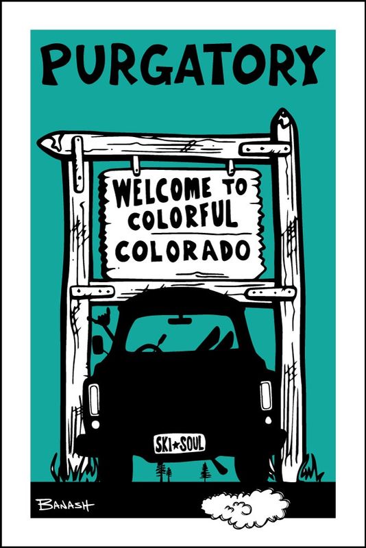 PURGATORY WELCOME SIGN SKI PICKUP GRILL BLKNAQUA | LOOSE PRINT | ILLUSTRATION | 2:3 RATIO