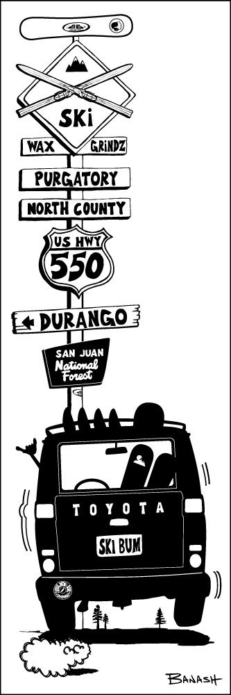 PURGATORY DURANGO SKI BOARD LAND CRUISER TAIL HWY 550 SIGN POST | LOOSE PRINT | ILLUSTRATION | 1:3 RATIO