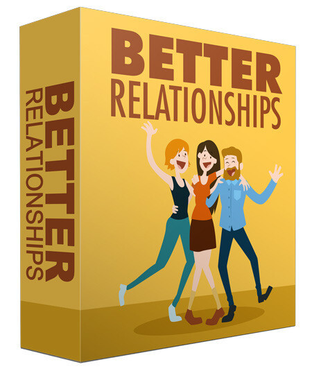 Better Relationships