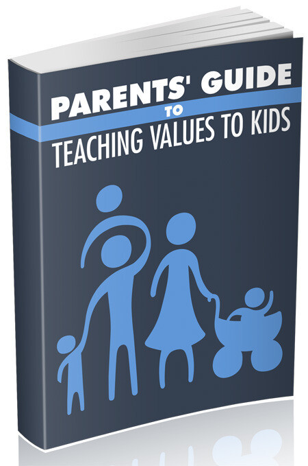 Parents Guide to Teaching Values to Kids!