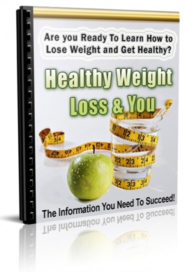 Healthy Weight Loss and you