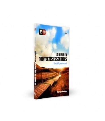 Bible en 100 Textes Essentiels