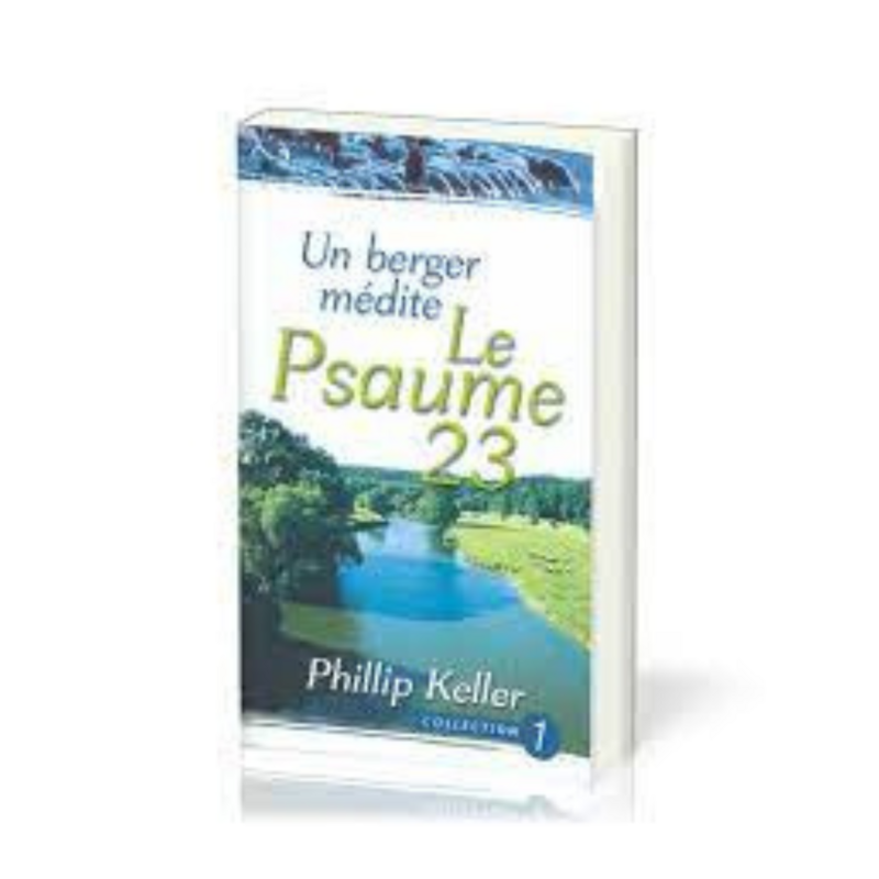 Un berger médite le Psaume 23 Collection 1