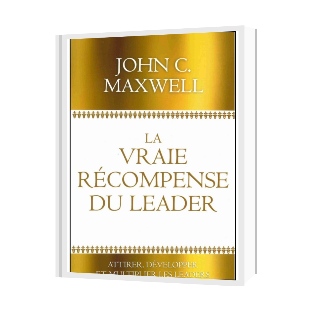 La vraie récompense du leader
Attirer, développer et multiplier les leaders