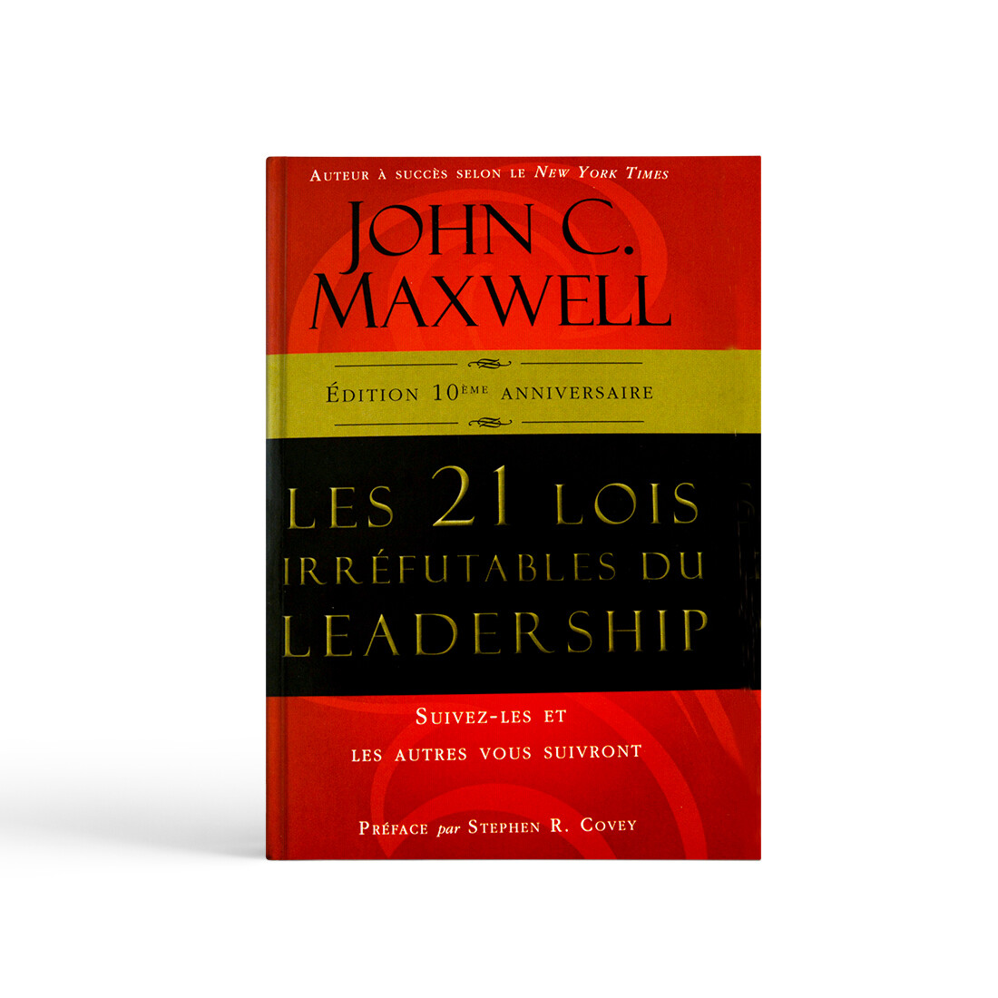 Les 21 lois irréfutables du leadership
