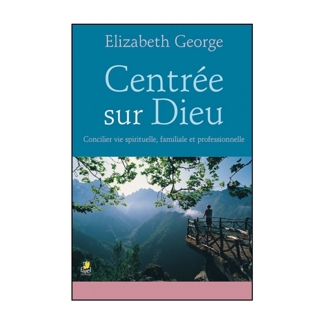 Centrée sur Dieu