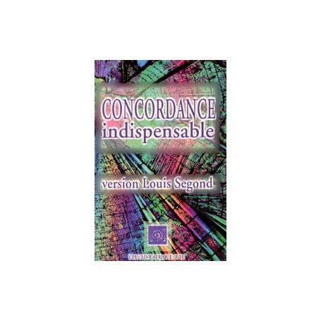 Concordance indispensable Version Louis Segond
