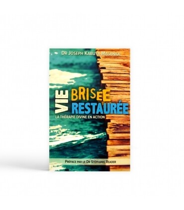 Vie Brisée, Vie Restaurée Vie Brisée, Vie Restaurée